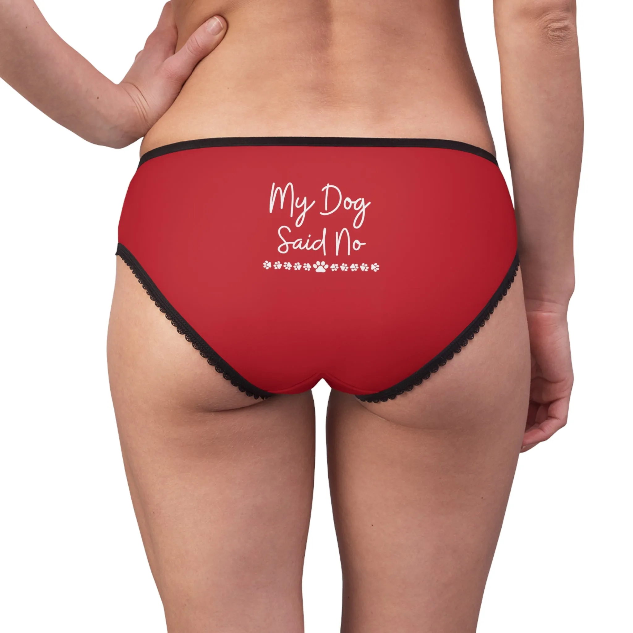 My Dog Said No Undies